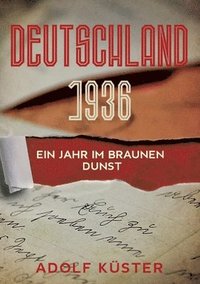 bokomslag Deutschland 1936 - Ein Jahr im braunen Dunst