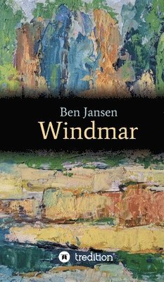 Ben Jansen - Windmar, Inbunden