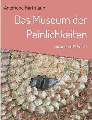 bokomslag Das Museum der Peinlichkeiten: und andere Gefühle