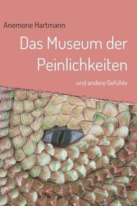 bokomslag Das Museum der Peinlichkeiten: und andere Gefühle