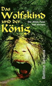 bokomslag Das Wolfskind und der König