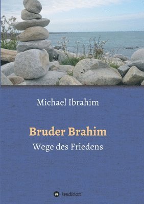 Michael Ibrahim - Bruder Brahim II: Wege des Friedens, Häftad