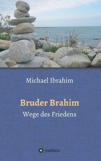 bokomslag Bruder Brahim II: Wege des Friedens