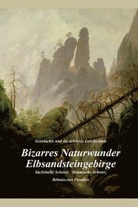 bokomslag Bizarres Naturwunder Elbsandsteingebirge