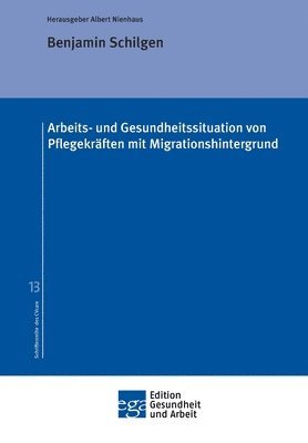 bokomslag Arbeits- und Gesundheitssituation von Pflegekräften mit Migrationshintergrund