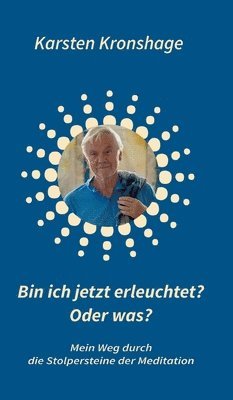 bokomslag Bin ich jetzt erleuchtet? Oder was?