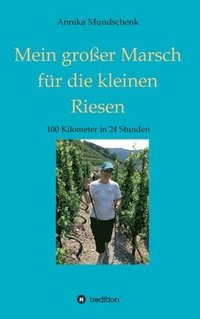 bokomslag Mein großer Marsch für die kleinen Riesen