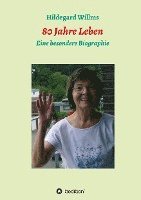 bokomslag 80 Jahre Leben: Eine besondere Biographie