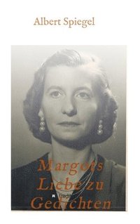 bokomslag Margots Liebe zu Gedichten