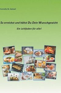 bokomslag So erreichst und hältst Du Dein Wunschgewicht