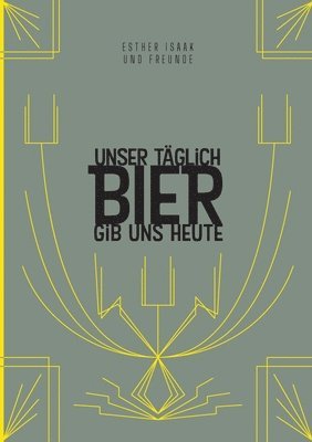 bokomslag Unser täglich Bier gib uns heute