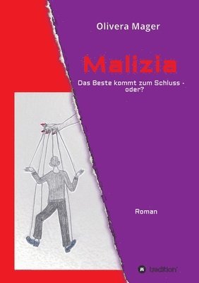 bokomslag Malizia - Das Beste kommt zum Schluss - oder?