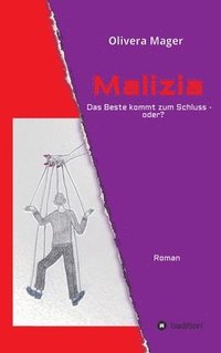 bokomslag Malizia - Das Beste kommt zum Schluss - oder?