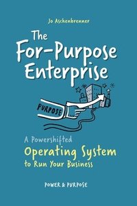 bokomslag The For-Purpose Enterprise