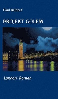 bokomslag Projekt Golem: London-Roman