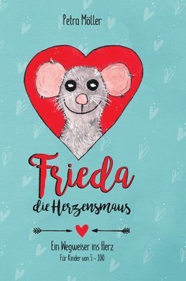 bokomslag Frieda die Herzensmaus