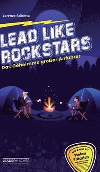 bokomslag Lead like Rockstars: Das Geheimnis großer Anführer
