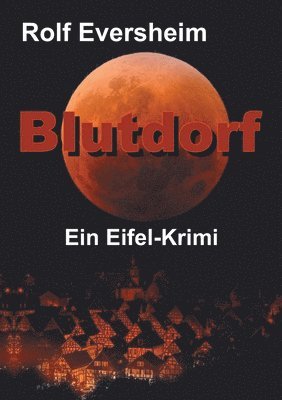 bokomslag Blutdorf: Ein Eifel-Krimi