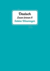 bokomslag Deutsch, Lesen lernen 6