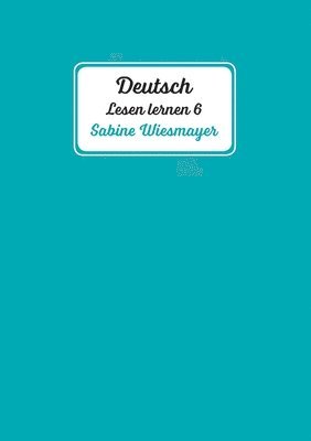 bokomslag Deutsch, Lesen lernen 6