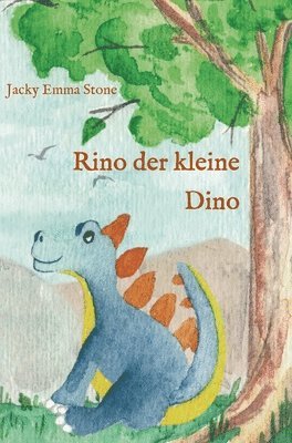 Jacky Emma Stone - Rino der kleine Dino, Inbunden