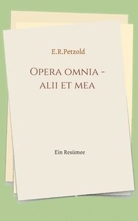 bokomslag Opera omnia - alii et mea