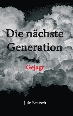 bokomslag Die nächste Generation: Gejagt