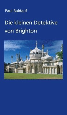 bokomslag Die kleinen Detektive von Brighton