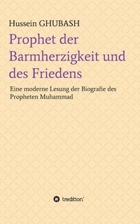 bokomslag Prophet der Barmherzigkeit und des Friedens