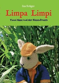bokomslag Limpa Limpi: Timmi Hase und der Riesenfrosch