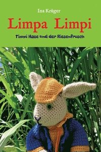 bokomslag Limpa Limpi: Timmi Hase und der Riesenfrosch
