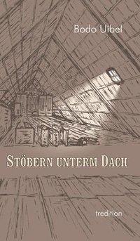 bokomslag Stöbern unterm Dach: Eine literarische Nachlese