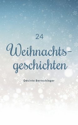 24 Weihnachtsgeschichten 1