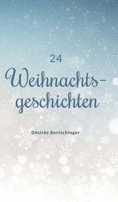 24 Weihnachtsgeschichten 1