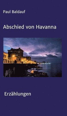 bokomslag Abschied von Havanna