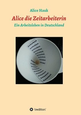 bokomslag Alice die Zeitarbeiterin