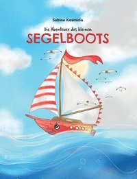 bokomslag Die Abenteuer des kleinen Segelboots