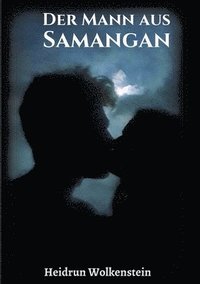 bokomslag Der Mann aus Samangan: Nach einer wahren Begebenheit