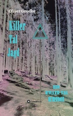 Killer Tal Jagd: Ein Killer Tal Krimi 1