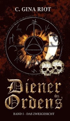 Diener des Ordens: Band I - Das Zweigesicht 1