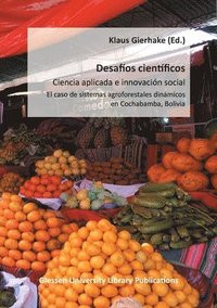 bokomslag Desafíos científicos - Ciencia aplicada e innovación social