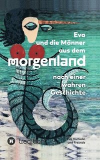 bokomslag Eva und die Männer aus dem Morgenland