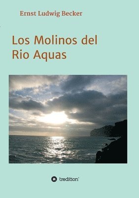 Los Molinos del Rio Aquas 1