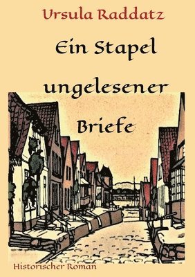 bokomslag Ein Stapel ungelesener Briefe