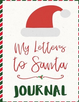 My Letters To Santa Journal 1