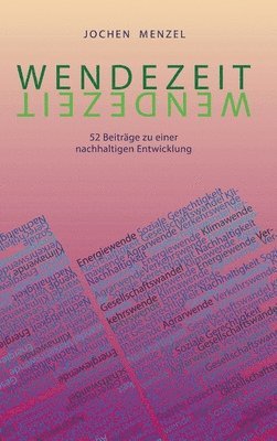 bokomslag Wendezeit: 52 Beiträge zu einer nachhaltigen Entwicklung