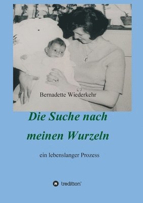 bokomslag Auf der Suche nach meinen Wurzeln: ein lebenslanger Prozess