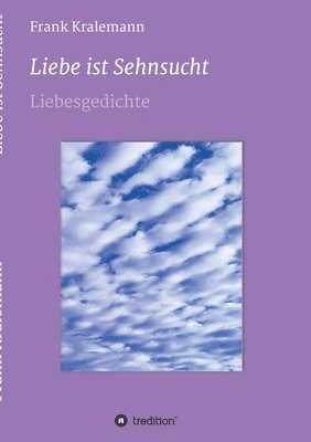 bokomslag Liebe ist  Sehnsucht