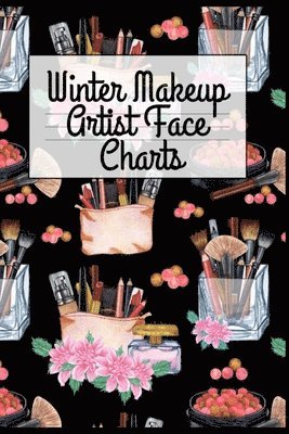 Winter Makeup Artist Face Charts 1