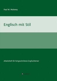 bokomslag Englisch mit Stil: Arbeitsheft für fortgeschrittene Englischlerner